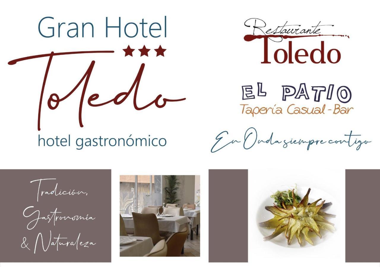 Gran Hotel Toledo Onda Exteriör bild